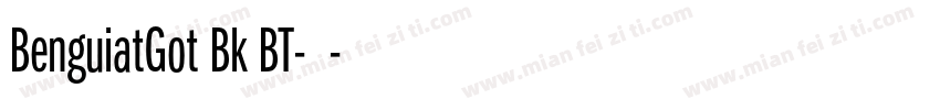 BenguiatGot Bk BT-常规字体转换